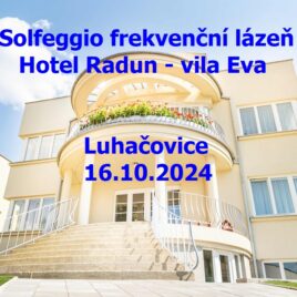 Očistná a uvolňující frekvenční lázeň – Luhačovice hotel Radun – 16.10.2024 ZRUŠENO